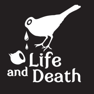 life and death